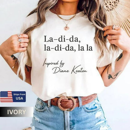 Unisex La Di Da Shirt, Diane Keaton Quote Tee, Annie Hall T-shirt